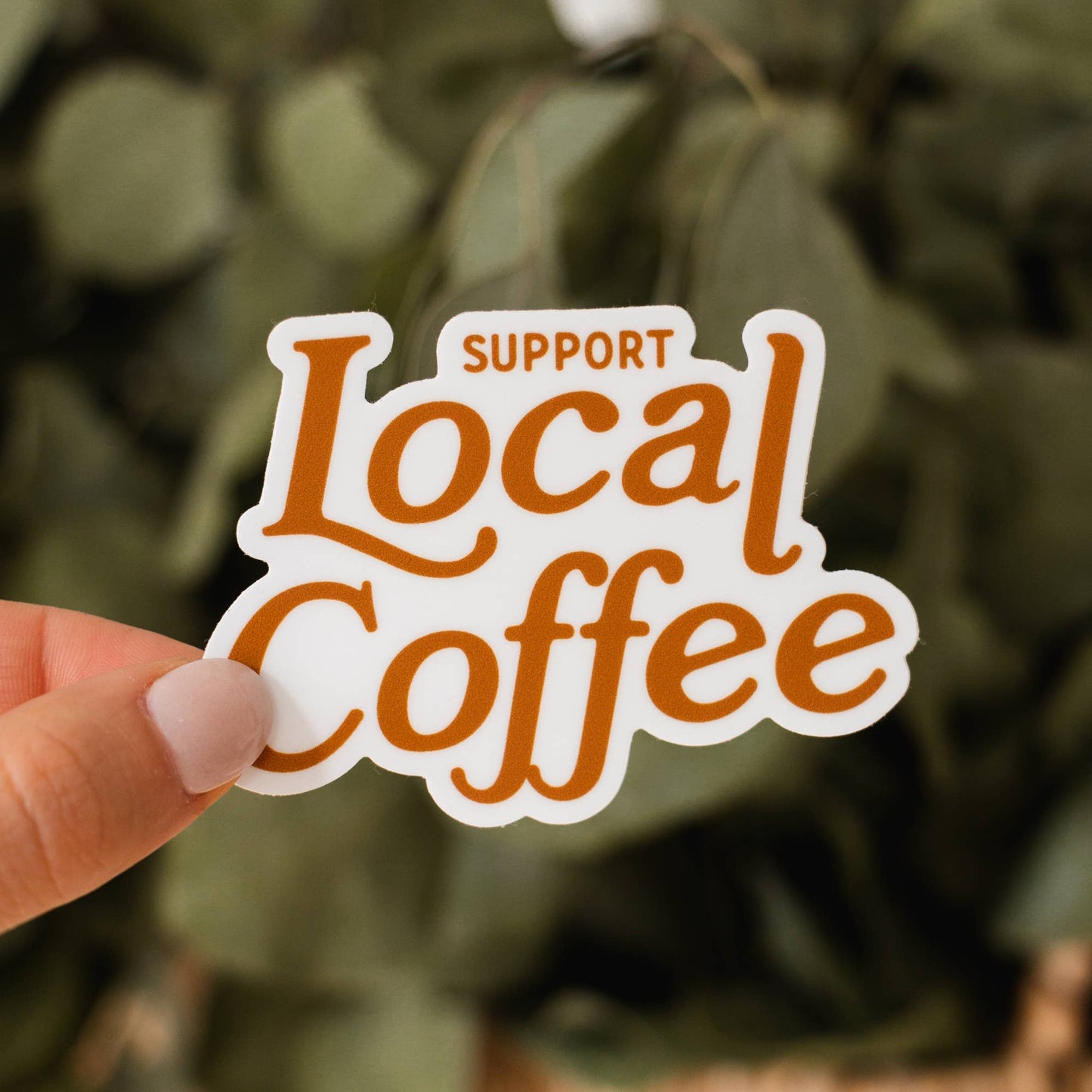 Support Local Coffee Sticker