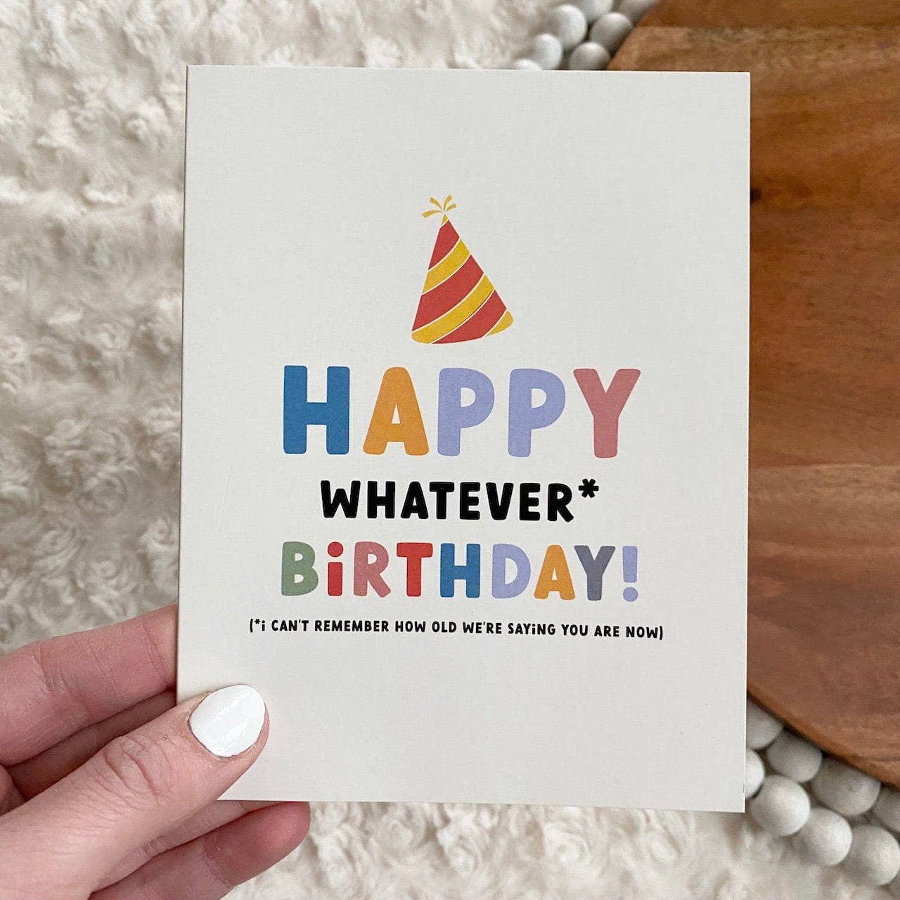 "Happy Whatever Birthday" Card