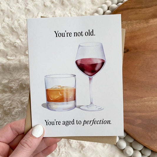 "You're Not Old" Card