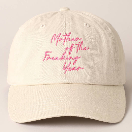 "Mother of the Freaking Year" Baseball Cap