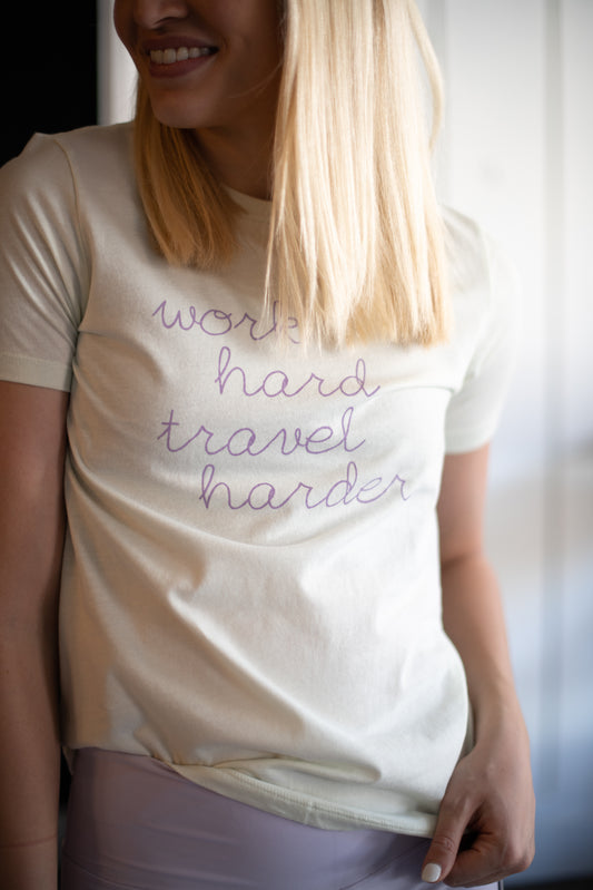 Work Hard Travel Harder Tee